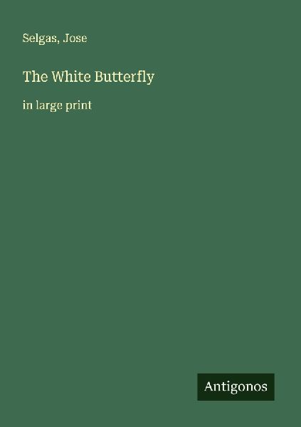 The White Butterfly: in large print