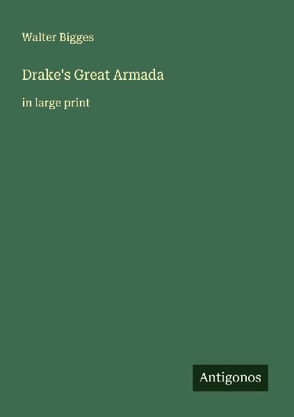 Drakes Great Armada: in large print
