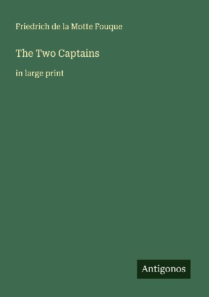 The Two Captains: in large print