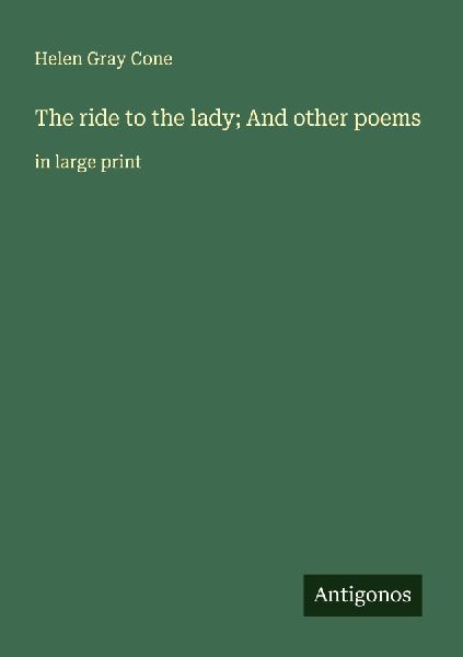 The ride to the lady; And other poems: in large print