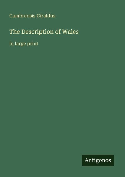 The Description of Wales: in large print