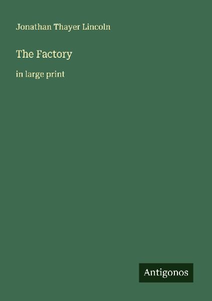 The Factory: in large print
