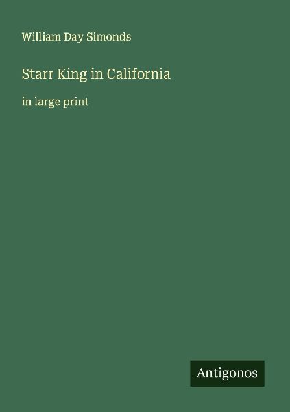 Starr King in California: in large print