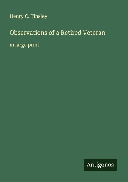 Observations of a Retired Veteran: in large print