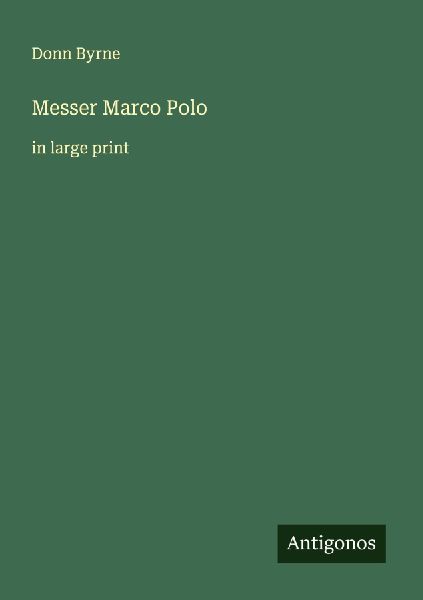 Messer Marco Polo: in large print