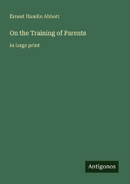 On the Training of Parents: in large print