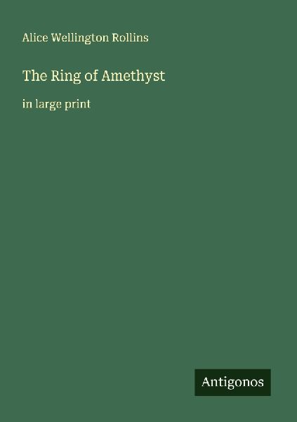 The Ring of Amethyst: in large print