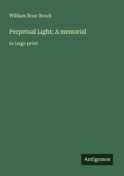 Perpetual Light; A memorial: in large print