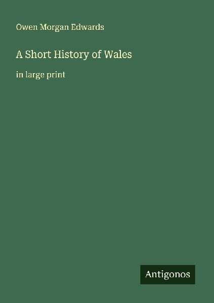A Short History of Wales: in large print