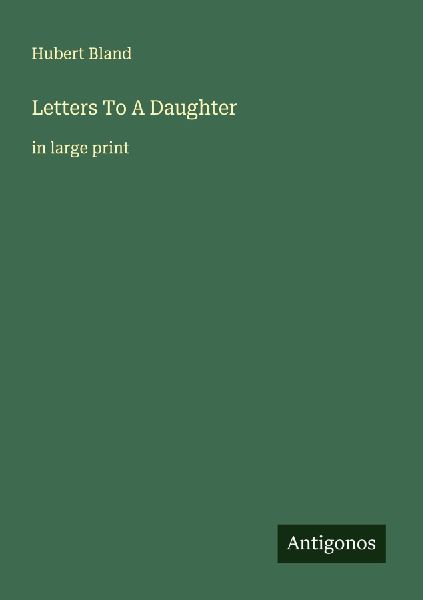 Letters To A Daughter: in large print