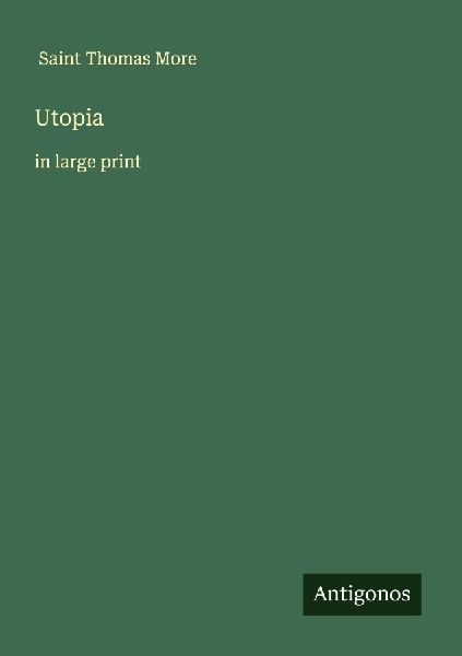 Utopia: in large print
