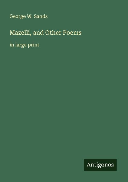 Mazelli, and Other Poems: in large print