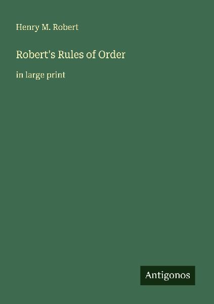 Roberts Rules of Order: in large print
