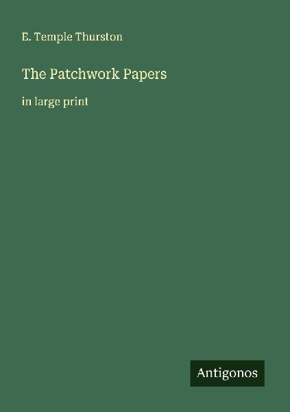 The Patchwork Papers: in large print