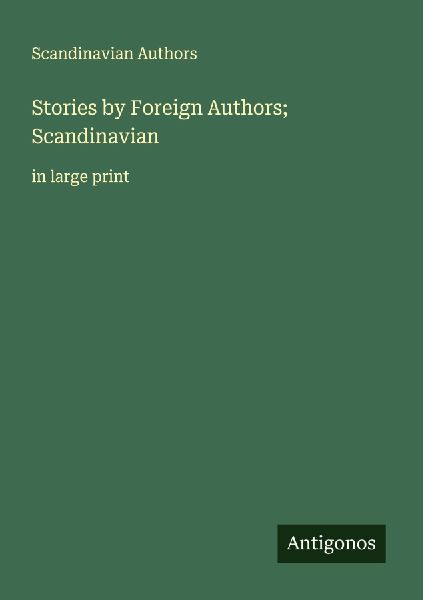 Stories by Foreign Authors; Scandinavian: in large print