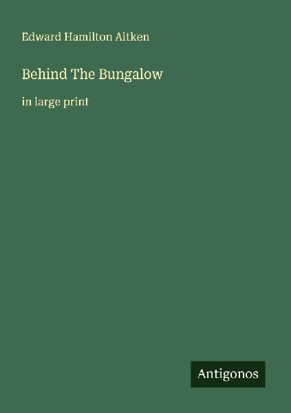 Behind The Bungalow: in large print