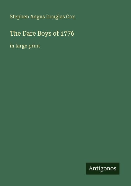 The Dare Boys of 1776: in large print