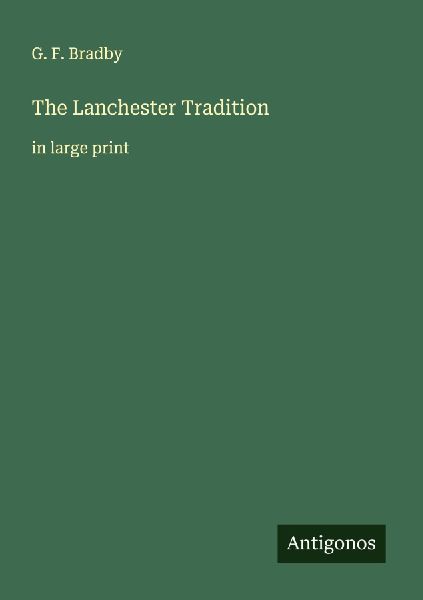 The Lanchester Tradition: in large print