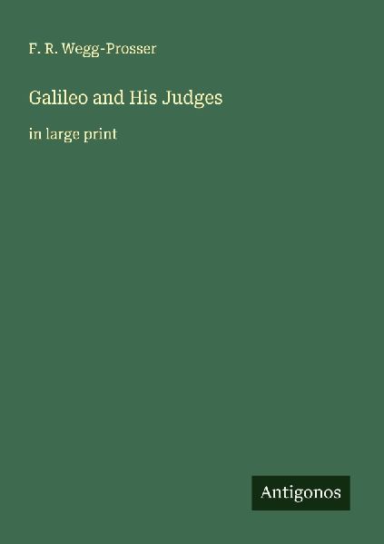 Galileo and His Judges: in large print