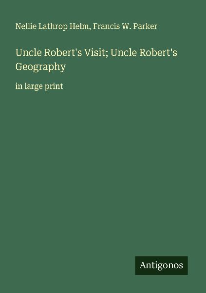 Uncle Roberts Visit; Uncle Roberts Geography: in large print
