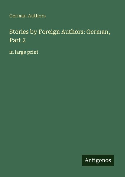 Stories by Foreign Authors: German, Part 2: in large print