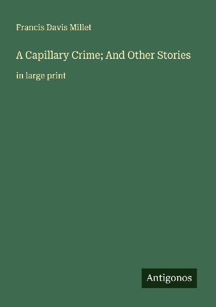 A Capillary Crime; And Other Stories: in large print