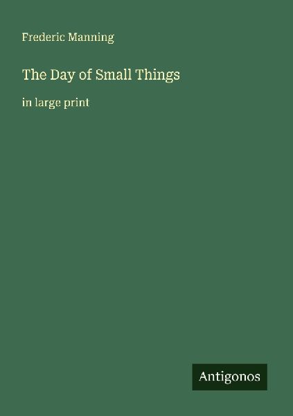 The Day of Small Things: in large print