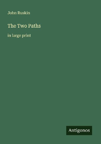 The Two Paths: in large print