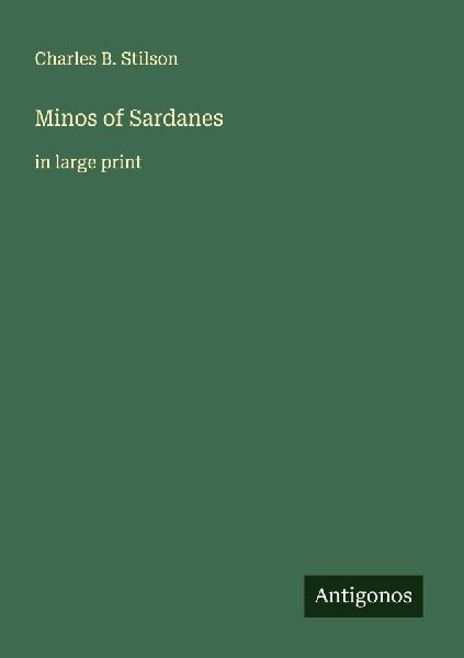 Minos of Sardanes: in large print