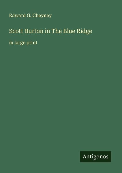 Scott Burton in The Blue Ridge: in large print