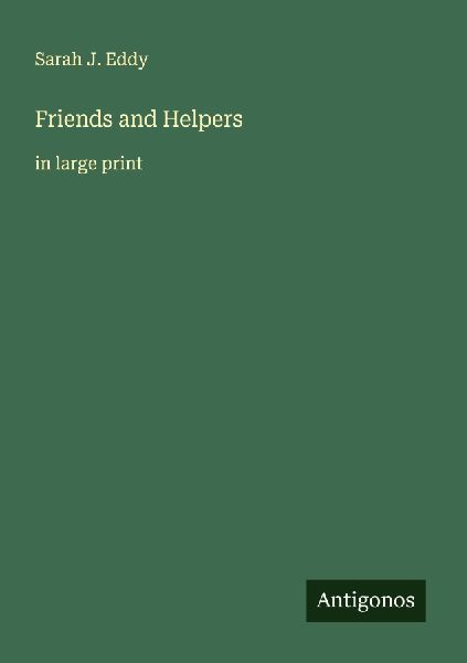 Friends and Helpers: in large print