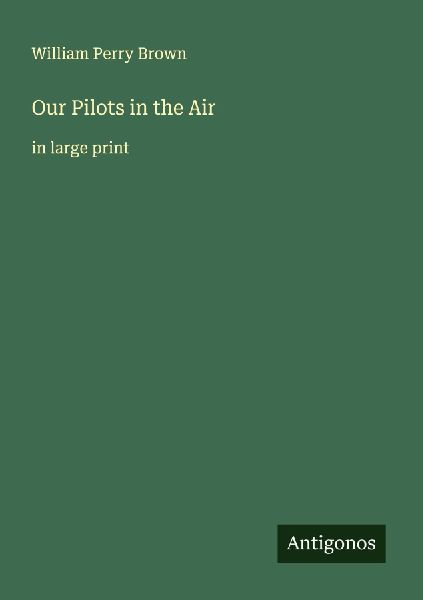 Our Pilots in the Air: in large print