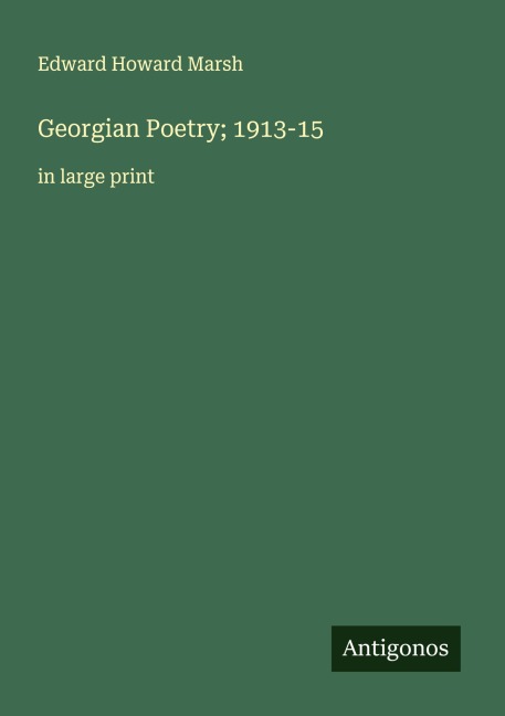 Georgian Poetry; 1913-15: in large print
