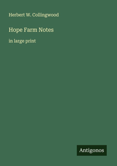 Hope Farm Notes: in large print