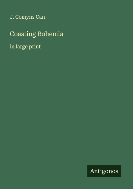 Coasting Bohemia: in large print