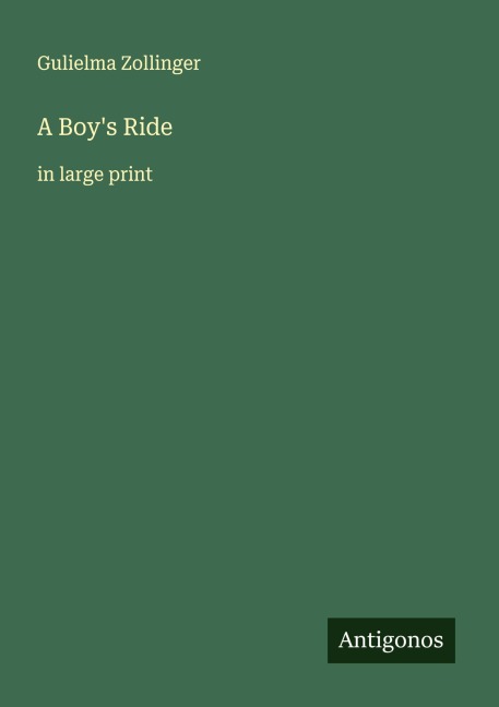 A Boys Ride: in large print