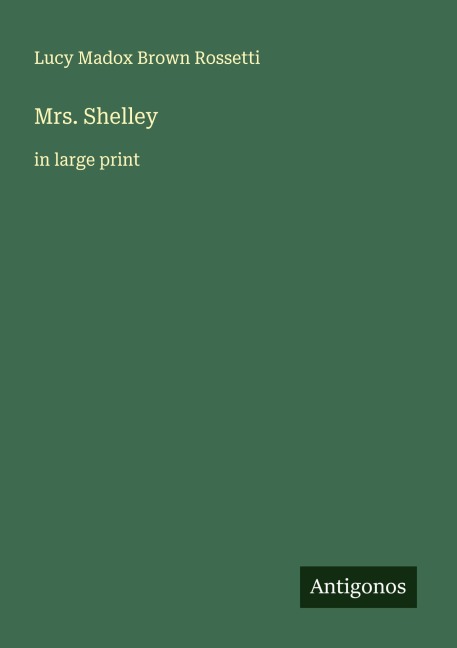 Mrs. Shelley: in large print