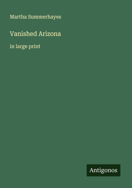 Vanished Arizona: in large print