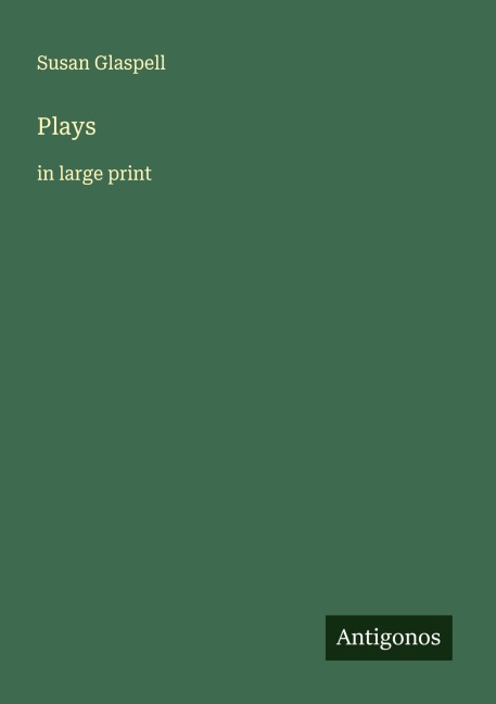 Plays: in large print