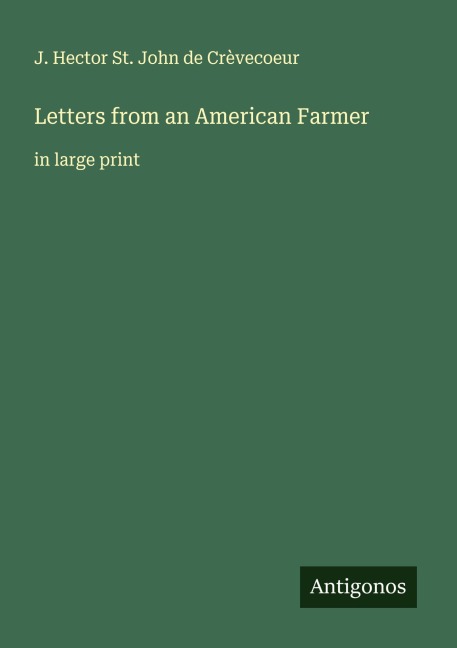 Letters from an American Farmer: in large print
