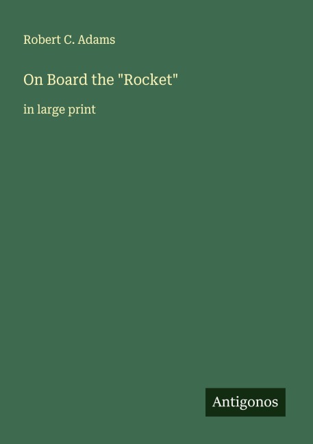 On Board the Rocket: in large print