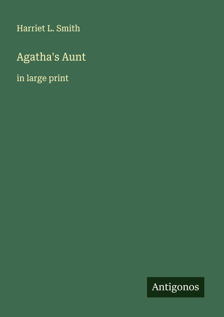 Agathas Aunt: in large print