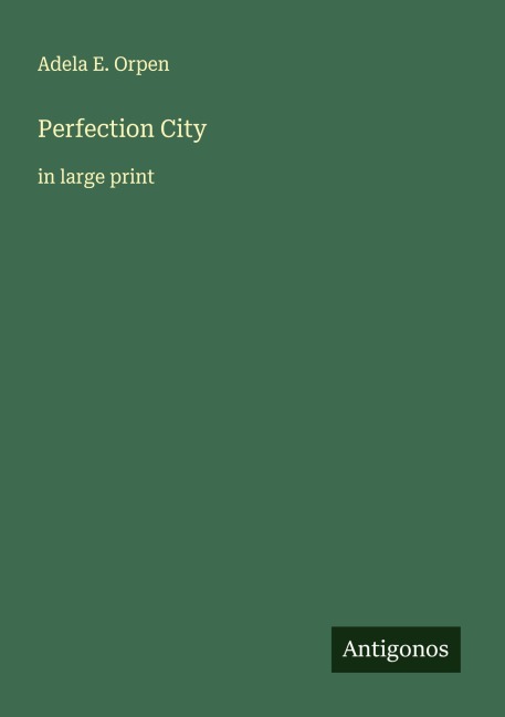 Perfection City: in large print