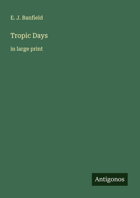 Tropic Days: in large print