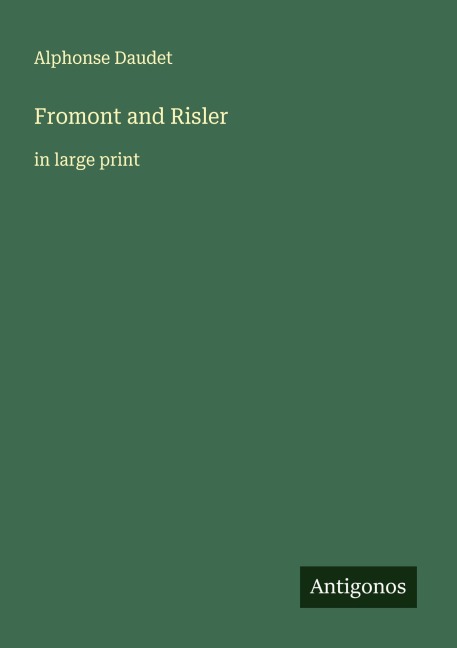 Fromont and Risler: in large print