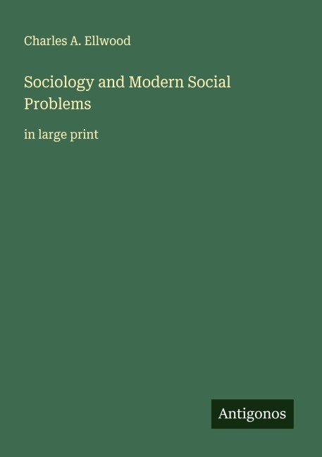 Sociology and Modern Social Problems: in large print