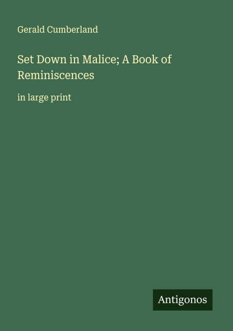 Set Down in Malice; A Book of Reminiscences: in large print