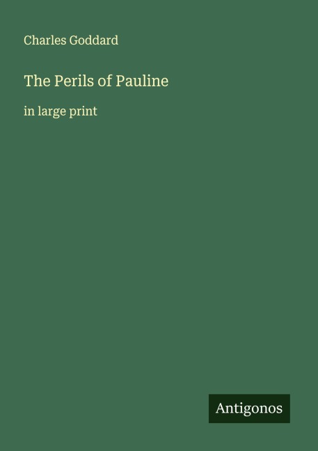 The Perils of Pauline: in large print