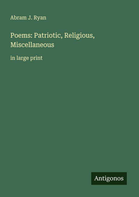 Poems: Patriotic, Religious, Miscellaneous: in large print
