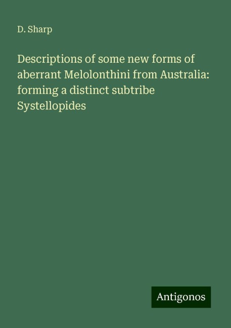 Descriptions of some new forms of aberrant Melolonthini from Australia: forming a distinct subtribe Systellopides